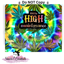 Load image into Gallery viewer, NEW! "A Little High Maintenance"-20oz Sublimation Hookah Tumbler with Glass Bowl, Sublimation Smoking Lid Hookah Tumbler